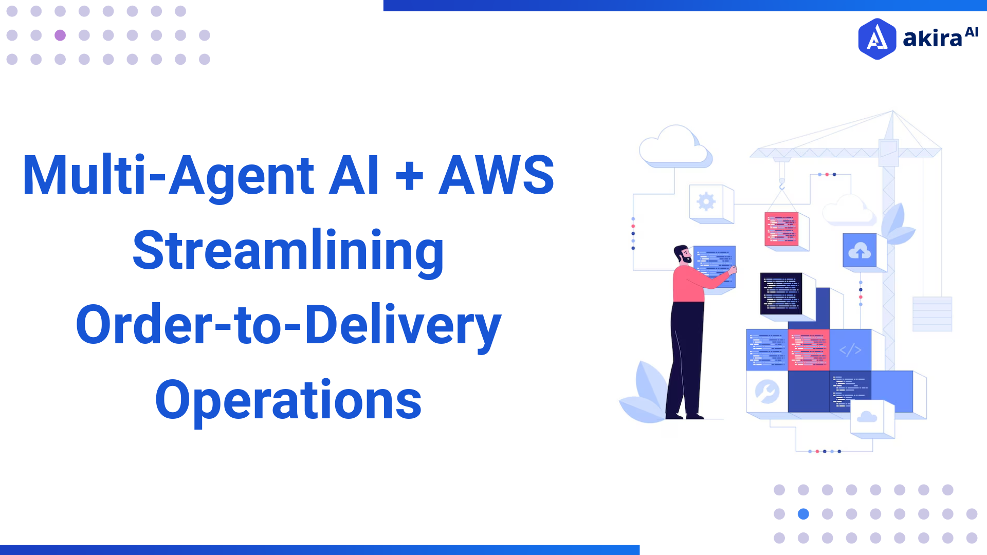 AI-Driven Multi-Agent Orchestration on AWS for Order-to-Delivery